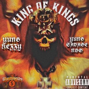 King Of Kings (feat. Yung Savage NBO) (Explicit)