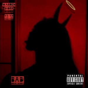 Bad (feat. Warren Diorr) [Explicit]