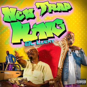 New Trap King (Explicit)