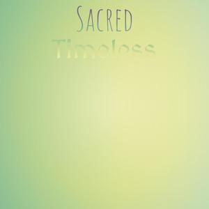 Sacred Timeless