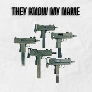 They know my name (Explicit)