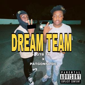 DREAM TEAM (Explicit)