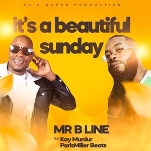 It's a beautiful Sunday (feat. Kay murdur & ParisMiller Beatz)