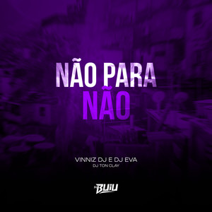 Não Para Não (Explicit)