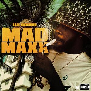 Mad Maxx (Explicit)