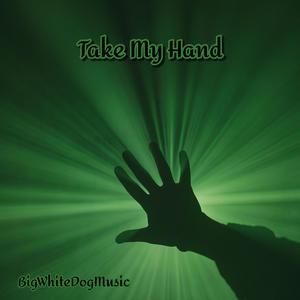 Take My Hand