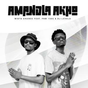 Amandla Akho (feat. PNM1505 & Dj Levels)