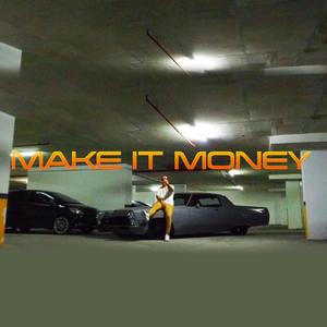 Make It Money (Explicit)