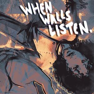 When Walls Listen. (Explicit)