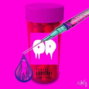 O.D. (feat. DRE STACKS) (Explicit)