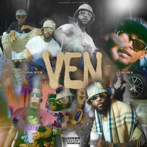 V E N (feat. Truiex) (Explicit)