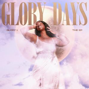 Glory Days: The EP (Explicit)