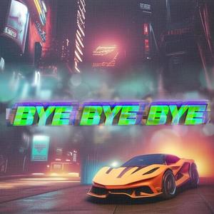 Bye Bye Bye