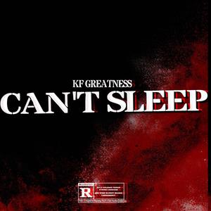 Can't Sleep (Explicit)