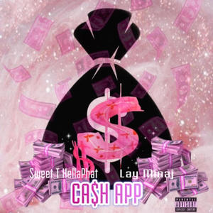 Cashapp (feat. Lay Minaj) [Explicit]