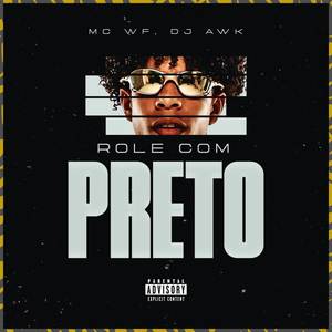 Rolê Com o Preto (Explicit)