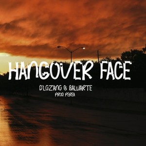 Hangover Face (Explicit)