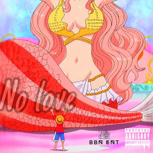 No Love (feat. abhisheksoodbeats) [Explicit]