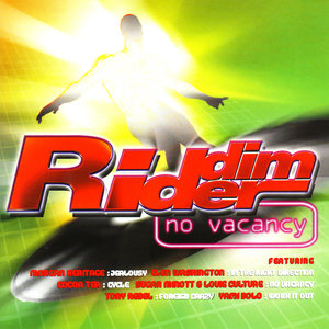 Riddim Rider Volume. 1 :No Vacancy