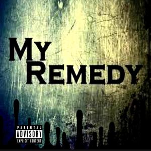 My Remedy (Explicit)