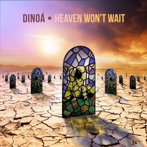 Heaven Won't Wait