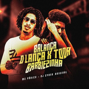 BALANÇA O LANÇA X TODA BARBIEZINHA (Explicit)