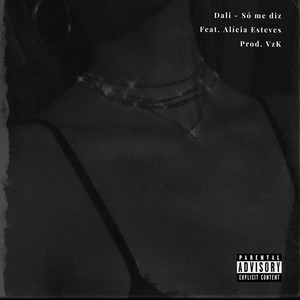 Só Me Diz (Explicit)