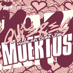 Quieres Hablar Com Los Muertos (Slowed|Explicit)