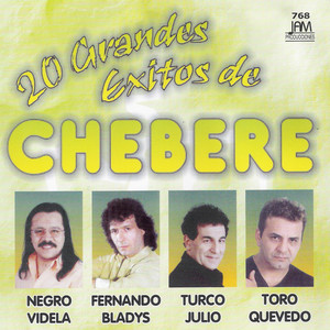 20 Grandes Éxitos de Chebere