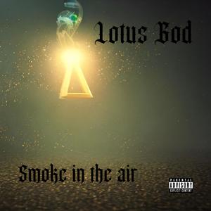 SMOKE IN THE AIR (Explicit)