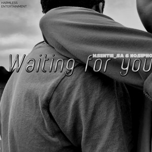 WAITING FOR YOU