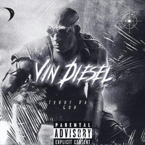 Vin Diesel (Explicit)