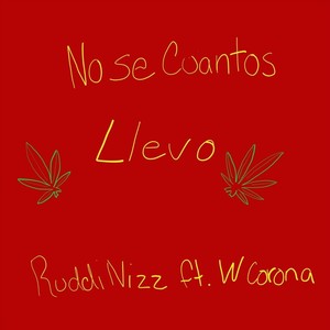 No Se Cuantos Llevo(feat. W Corona) (Explicit)