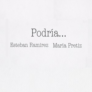 Podría(feat. María Pretiz)
