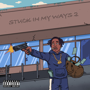 Stuck In My Ways 2 (Explicit)