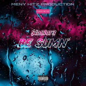 BE SUMN' (Explicit)