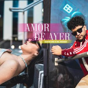 Amor de Ayer (feat. Naye Vid)