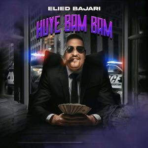 Huye Bam Bam