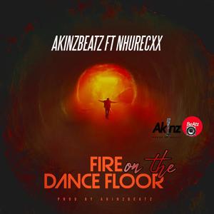 Fire on the dance floor (feat. Nhurecxx)