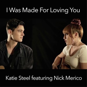 I Was Made for Loving You (feat. Nick Merico)