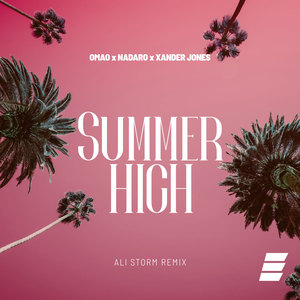 Summer High (Ali Storm Remix)