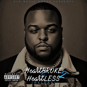 HeartBROKE & HeartLESS 2 (Deluxe) [Explicit]