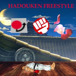 Hadouken Freestyle (Explicit)