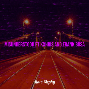 MisunderStood (Explicit)