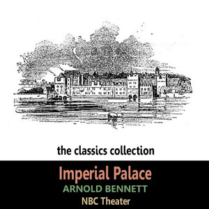 Imperial Palace by Arnold Bennett