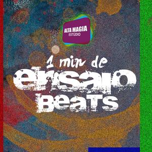 1 Minuto De Ensaio Beats (Explicit)