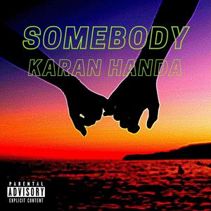 Somebody (Explicit)