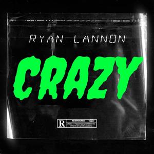 Crazy (Explicit)