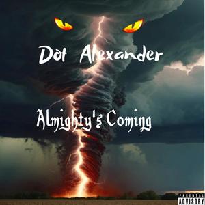 Almighty's Coming (Explicit)