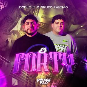 El Forty (feat. Grupo Ingenio)